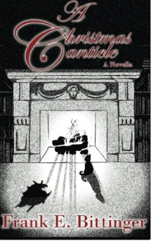 You are currently viewing Book Review: A Christmas Canticle by Frank E. Bittinger